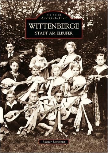 Wittenberge: Stadt am Elbufer von Sutton Verlag GmbH
