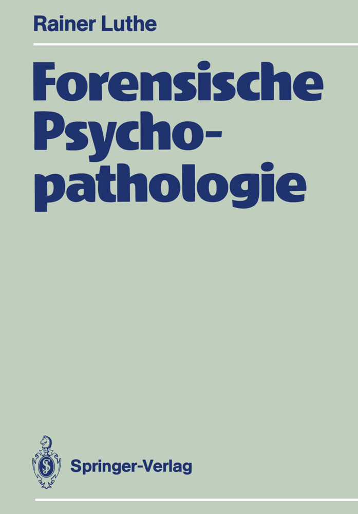 Forensische Psychopathologie von Springer Berlin Heidelberg