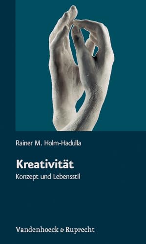 Kreativität - Konzept und Lebensstil