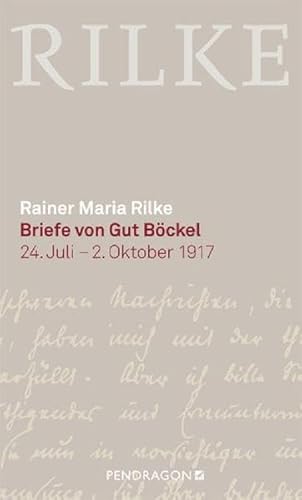 Briefe von Gut Böckel: 24. Juli- 2. Oktober 1917