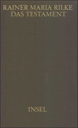 Das Testament: Faksimile der Handschrift aus dem Nachlaß von Insel Verlag