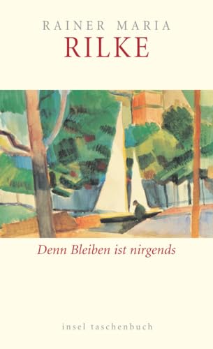 Denn Bleiben ist nirgends: Über Alter und Verlust (insel taschenbuch) von Insel Verlag