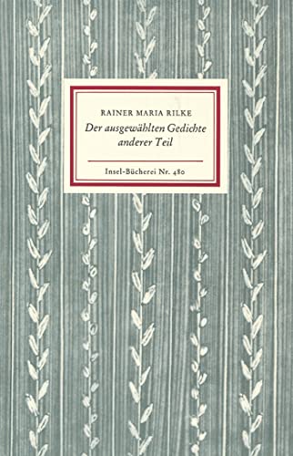 Der ausgewählten Gedichte, Teil 2: Ausgew. v. Katharina Kippenberg von Insel Verlag