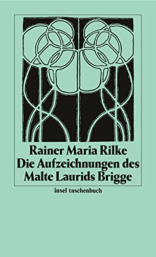 Die Aufzeichnungen des Malte Laurids Brigge (insel taschenbuch) von Insel Verlag