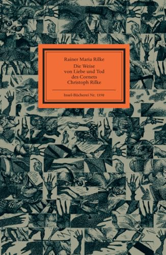 Die Weise von Liebe und Tod des Cornets Christoph Rilke: Einmalige Sonderausgabe (Insel-Bücherei) von Insel Verlag