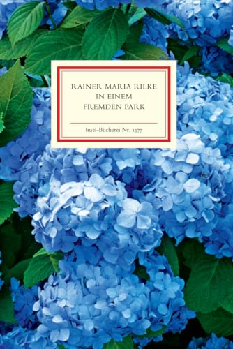 In einem fremden Park: Gartengedichte | Einmalige Sonderausgabe (Insel-Bücherei)