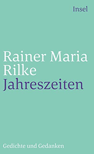 Jahreszeiten: Gedichte und Gedanken von Insel Verlag