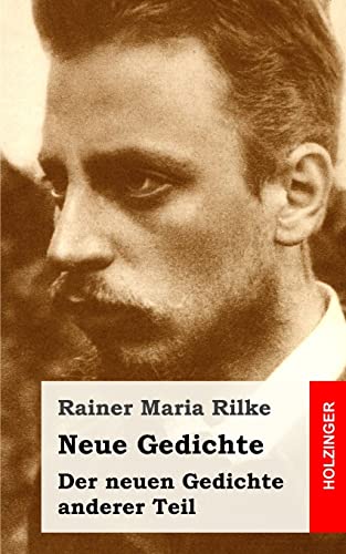 Neue Gedichte / Der neuen Gedichte anderer Teil