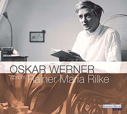 Oskar Werner spricht Rainer Maria Rilke von Random House Audio