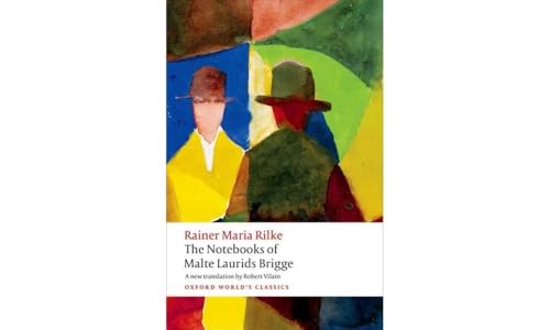 The Notebooks of Malte Laurids Brigge (Oxford World's Classics) von Oxford University Press