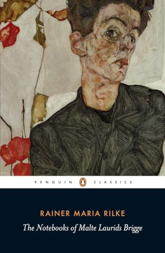 The Notebooks of Malte Laurids Brigge (Penguin Classics)