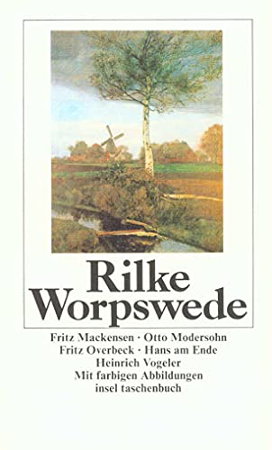 Worpswede: Fritz Mackensen, Otto Modersohn, Fritz Overbeck, Hans am Ende, Heinrich Vogeler Worpswede: Fritz Mackensen, Otto Modersohn, Fritz Overbeck, Hans am Ende, Heinrich Vogeler