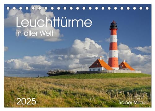 Leuchttürme in aller Welt 2025 (Tischkalender 2025 DIN A5 quer), CALVENDO Monatskalender