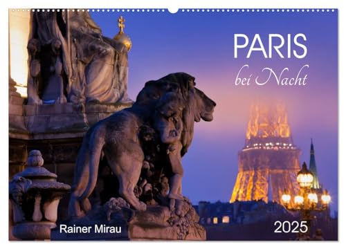 Paris bei Nacht 2025 (Wandkalender 2025 DIN A2 quer), CALVENDO Monatskalender