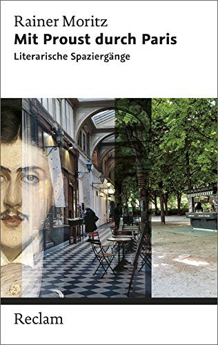 Mit Proust durch Paris. Literarische Spaziergänge: Reclam Taschenbuch von Reclam, Philipp, jun. GmbH, Verlag