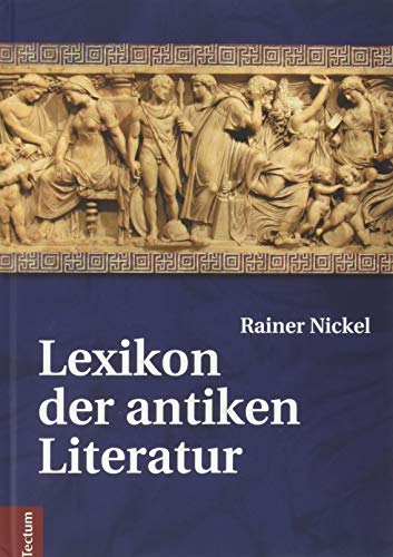 Lexikon der antiken Literatur von Tectum-Verlag