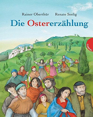 Die Ostererzählung von Gabriel Verlag