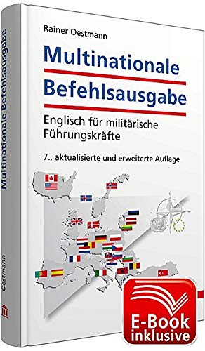 Multinationale Befehlsausgabe inkl. E-Book-Download: Englisch für militärische Führungskräfte: Englisch für militärische Führungskräfte; E-Book ... F und G (Abkürzungs- und Vokabelverzeichnis)