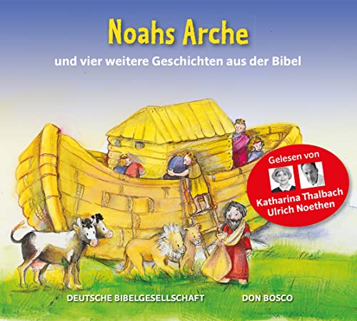 Noahs Arche - Reihe: Die Hörbibel für Kinder