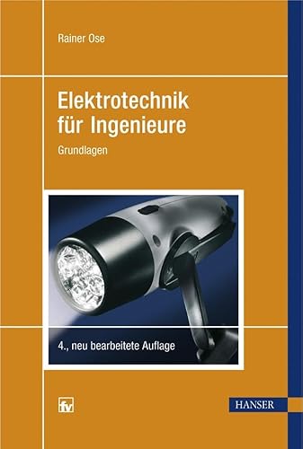 Elektrotechnik für Ingenieure: Grundlagen