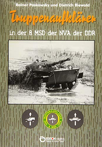 Truppenaufklärer in der 8. MSD der NVA der DDR von EDITION digital