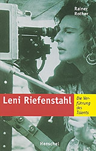 Leni Riefenstahl. Die Verführung des Talents von Henschel Verlag
