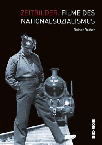 Zeitbilder: Filme des Nationalsozialismus