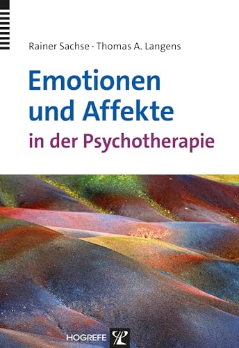 Emotionen und Affekte in der Psychotherapie