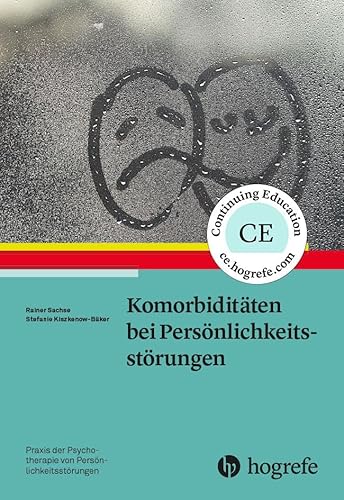 Komorbiditäten bei Persönlichkeitsstörungen (Praxis der Psychotherapie von Persönlichkeitsstörungen)