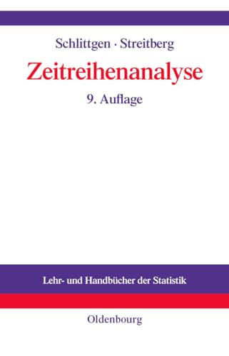 Zeitreihenanalyse (Lehr- und Handbücher der Statistik) von Walter de Gruyter