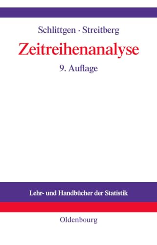 Zeitreihenanalyse (Lehr- und Handbücher der Statistik)