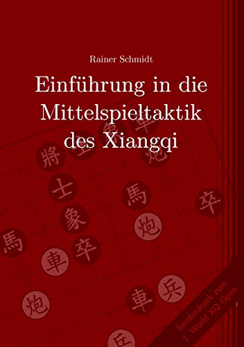 Einführung in die Mittelspieltaktik des Xiangqi von Books on Demand