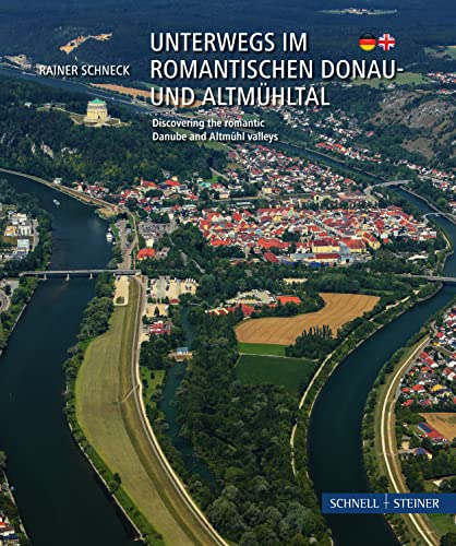Unterwegs im romantischen Donau- und Altmühltal von Schnell & Steiner GmbH