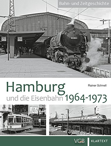 Hamburg und die Eisenbahn: 1964–1973