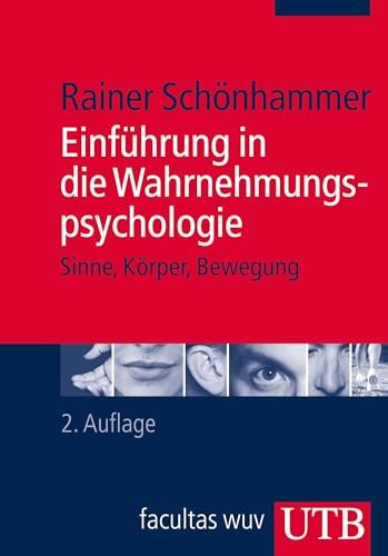 Einführung in die Wahrnehmungspsychologie: Sinne, Körper, Bewegung von UTB GmbH