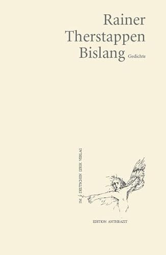Bislang. Gedichte (deutscher lyrik verlag) (Edition anthrazit im deutschen lyrik verlag) von Fischer, Karin
