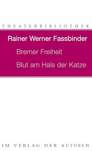 Bremer Freiheit /Blut am Hals der Katze (Theaterbibliothek)