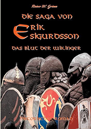 Die Saga von Erik Sigurdsson: Das Blut der Wikinger von Books on Demand