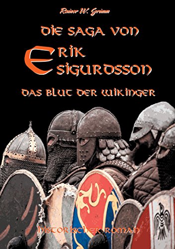 Die Saga von Erik Sigurdsson: Das Blut der Wikinger von Books on Demand