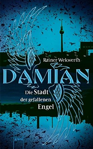 Damian - Die Stadt der gefallenen Engel (Jugendbuch HC)