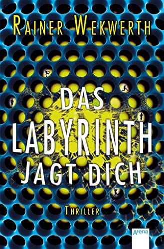 Das Labyrinth jagt dich: Thriller