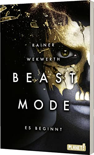 Beastmode 1: Es beginnt: Spannende Science-Fiction für Teenager ab 14 Jahren (1)