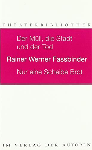 Der Müll, die Stadt und der Tod / Nur eine Scheibe Brot