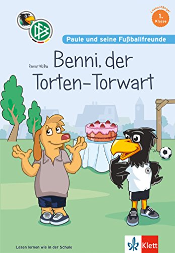 Paule und seine Fußballfreunde, Bennie, der Torten-Torwart: Erstleser 1. Klasse. Mit Fußball-Quiz.: Leseanfänger 1. Klasse. Mit Fußball-Quiz (Lesen lernen mit Paule)