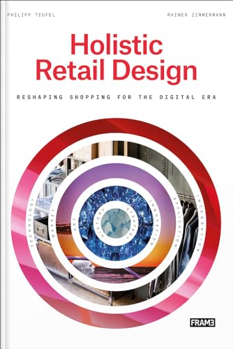 Holistic Retail Design: Reshaping Shopping for the Digital Era