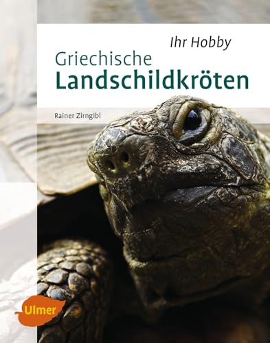 Griechische Landschildkröten von Ulmer Eugen Verlag