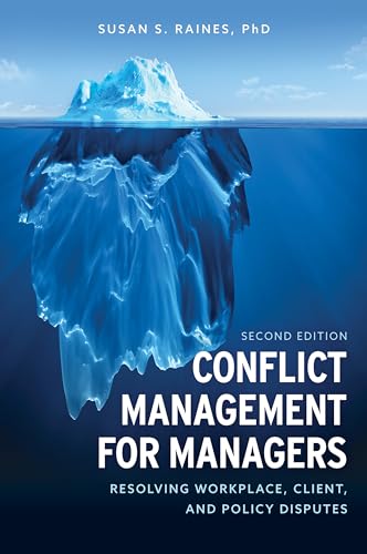Conflict Management for Managers: Resolving Workplace, Client, and Policy Disputes von Rowman & Littlefield Publishers