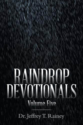Raindrop Devotionals: Volume Five von WestBow Press