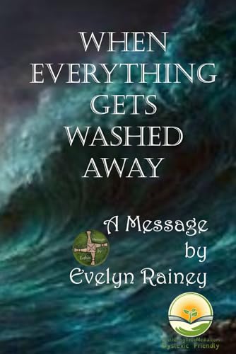 When Everything Gets Washed Away: Dyslexic Friendly von ShelteringTree.Earth