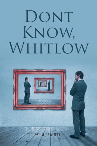 Dont Know, Whitlow von Fulton Books